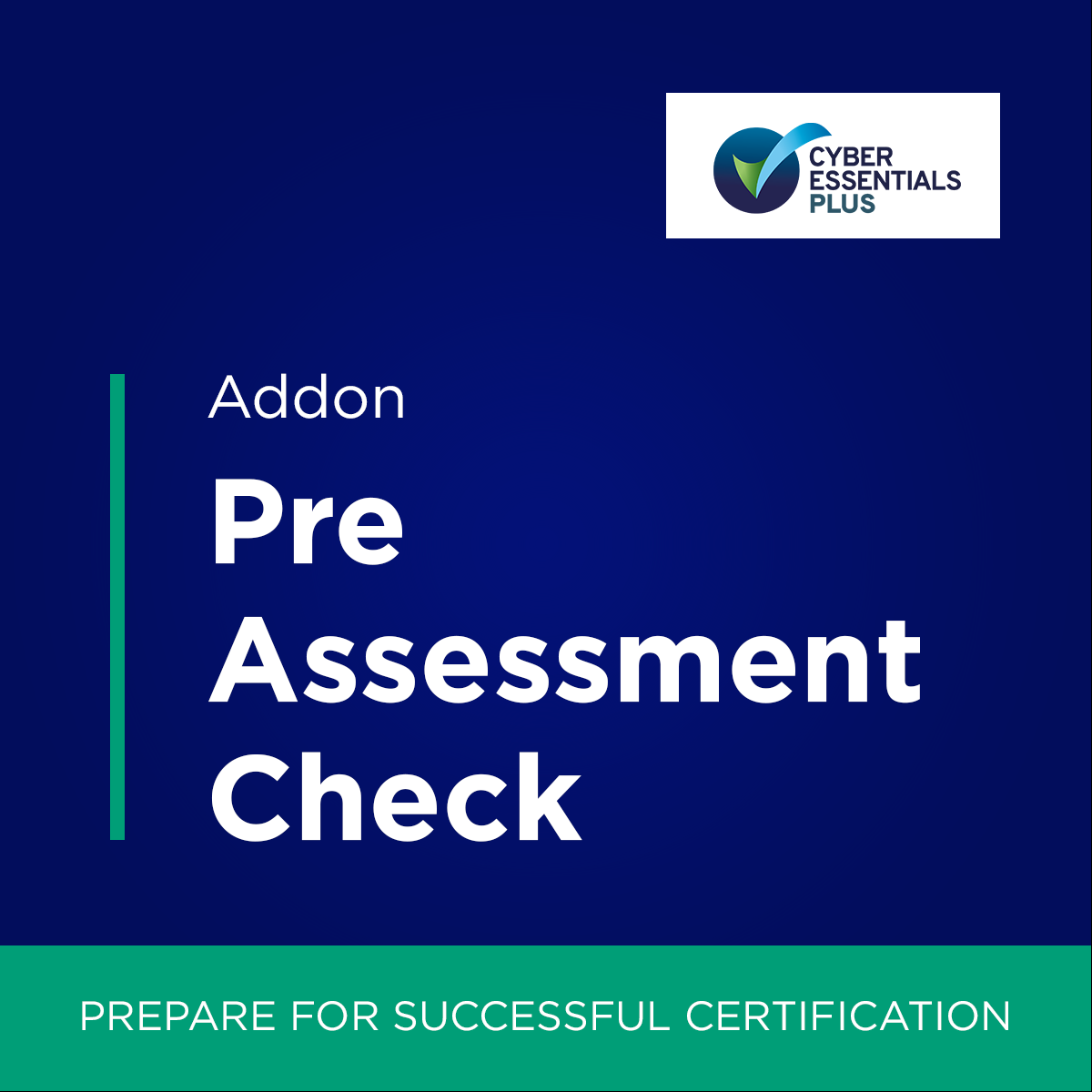 Cyber Essentials Plus Pre-Assessment Check
